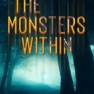 Chapter One of The Monsters Within is Now Available